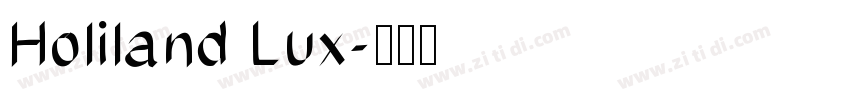 Holiland Lux字体转换